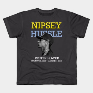 Nipsey Hussle rest in power Kids T-Shirt